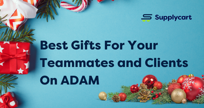 Best Gifts For Your Clients and Employees On ADAM