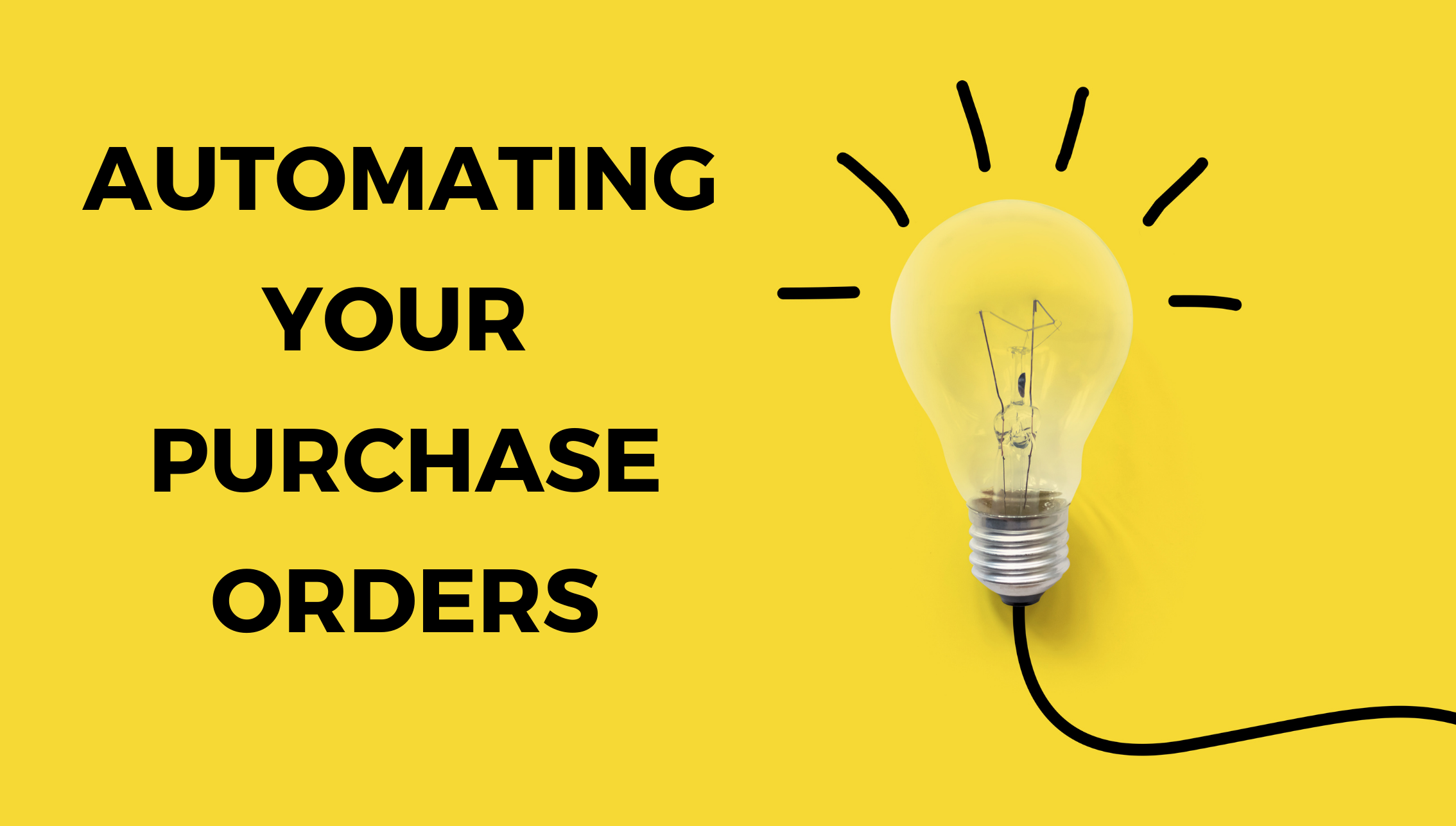Purchase Order Software: Why Automation Is the Way Forward